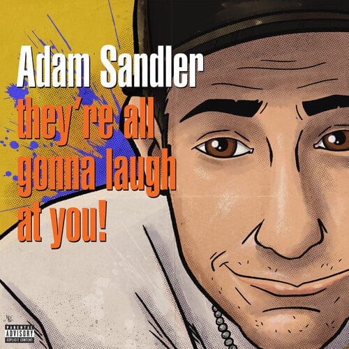 Adam Sandler - They're All Gonna Laugh At You! (Colored Vinyl, Orange) (RSD 2026 Exclusive)