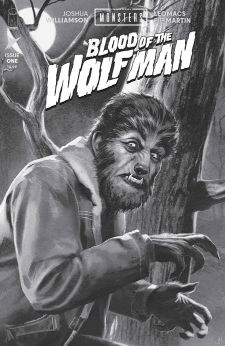 UNIVERSAL MONSTERS BLOOD OF THE WOLF MAN #1 (OF 4) CVR D INC 1:25 JOSHUA MIDDLETON CLASSIC HORROR B&W VAR