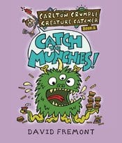 CARLTON CRUMPLE CREATURE CATCHER YA GN CATCH THE MUNCHIES (C