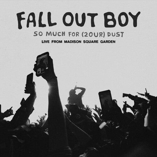 Fall Out Boy - So Much For (2our) Dust: Live At Madison Square Garden (RSD 2026 EXCLUSIVE)