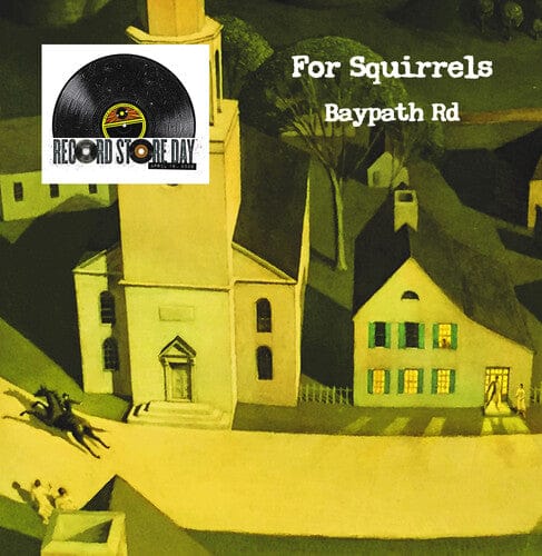 For Squirrels - Baypath Road (RSD 2026 EXCLUSIVE)