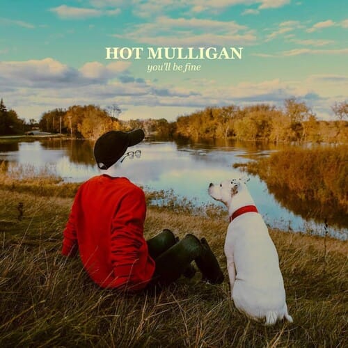 Hot Mulligan - You'll Be Fine (Colored Vinyl, Reissue)