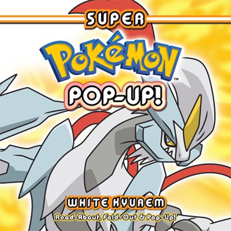 Super Pokemon Pop-Up: White Kyurem by Pikachu Press: Paper Over Board; 5 pages / English