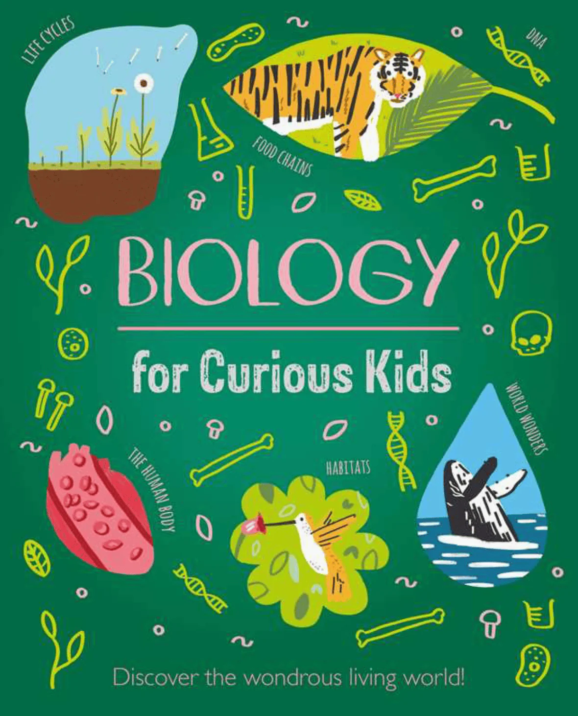 Biology For Curious Kids