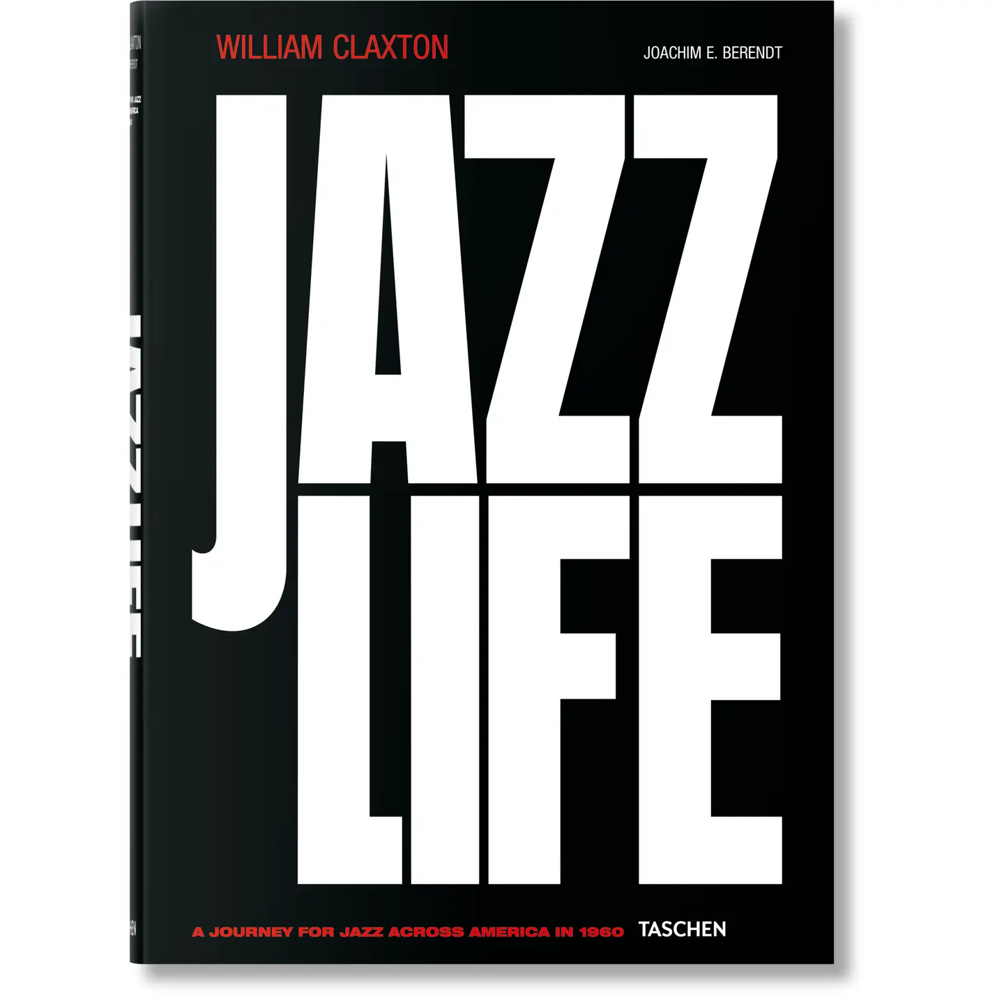 William Claxton. Jazzlife (Hardcover)